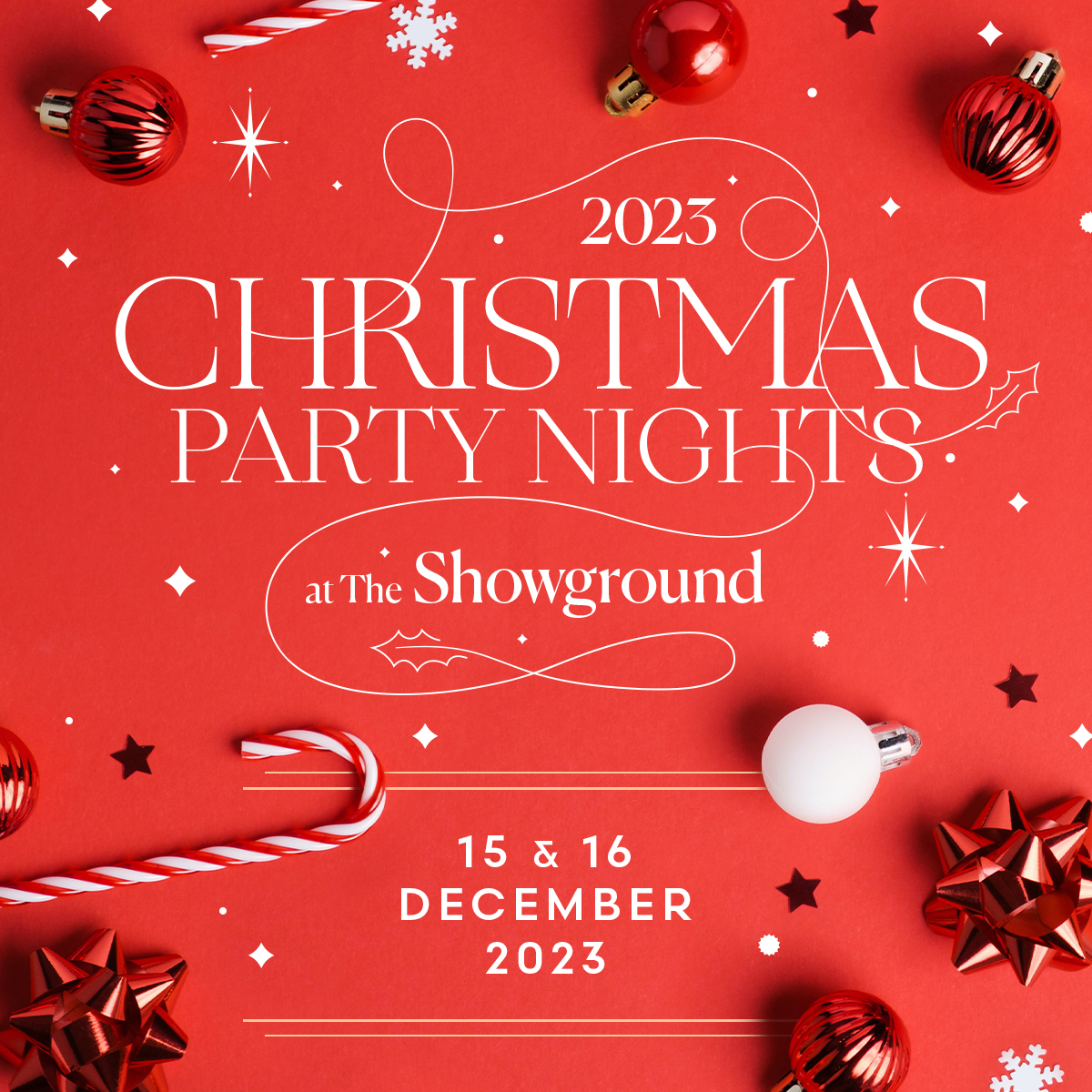 Christmas Party Nights at the Showground Fri 15 Sat 16 Dec